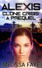 [Clone Crisis 0.50] • Alexis · A Clone Crisis Prequel